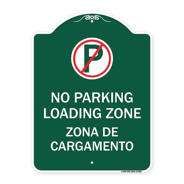 Signmission Loading Zone Zona De Cargamento W/ No Parking, Green & White Aluminum Sign, 18" x 24", GW-1824-23882 A-DES-GW-1824-23882 - main